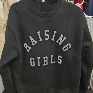 Black 'Raising Girls' Sweatshirt